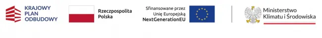  Znak Krajowego Planu Odbudowy  Znak barw Rzeczypospolitej Polskiej złożony z barw RP oraz nazwy Rzeczpospolita Polska Znak Unii Europejskiej złożony z flagi UE i napisu „Sfinansowane przez Unię Europejską NextGenerationEU” Znak Ministerstwa Klimatu i Środowiska (po linii rozdzielającej)