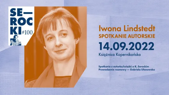 plakat spotkania autorskiego SEROCKI #100 z fotografią autorki książki o Serockim