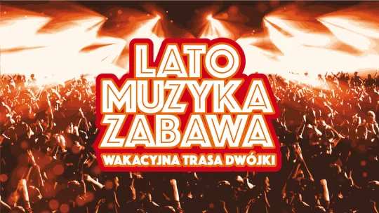 Lato, Muzyka, Zabawa