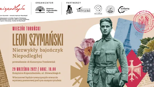 Plakat wieczoru toruńskiego o Leonie Szymańskim