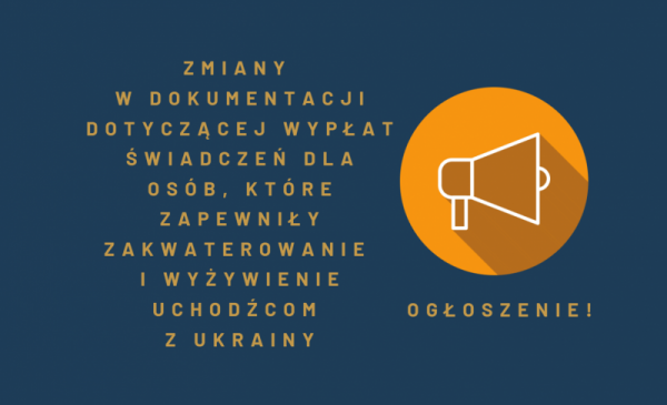 Grafika informująca o zmianach w dokumentacji dotyczącej wypłaty świadczeń dla osób udzielającym schronienia uchodźcom z Ukrainy