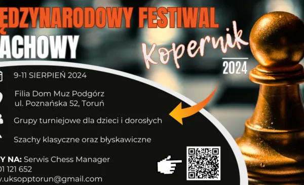 Przed nami Międzynarodowy Festiwal Szachowy