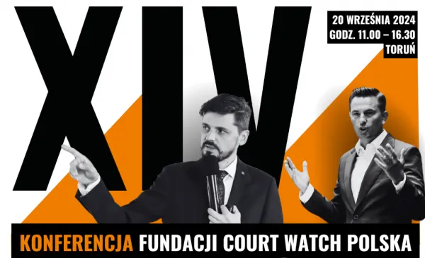 Już 20 września 2024 roku w Toruniu odbędzie się XIV Konferencja Fundacji Court Watch Polska, jedno z kluczowych wydarzeń poświęconych polskiemu wymiarowi sprawiedliwości. 