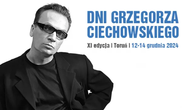 Oto wszyscy są - Dni Grzegorza Ciechowskiego