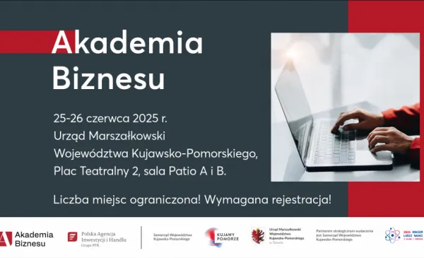 Zaproszenie na Akademię Biznesu PAIH w Toruniu