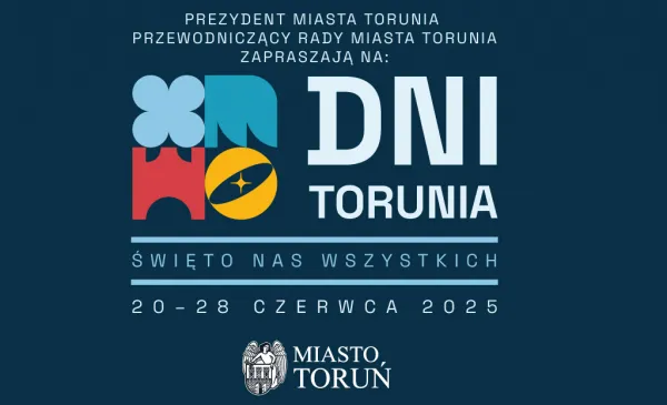 Zapraszamy na Dni Torunia 2025