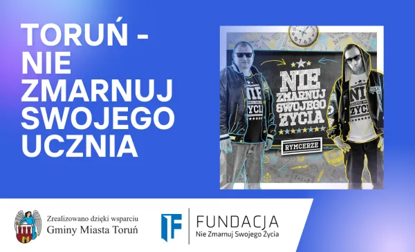 „Toruń - Nie Zmarnuj Swojego Ucznia” - grafika