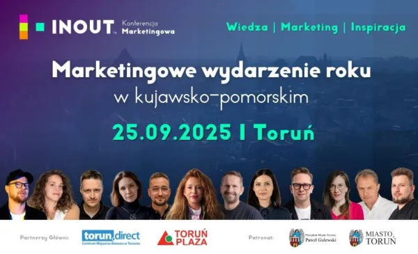 Marketingowe wydarzenie roku we wrześniu w Toruniu