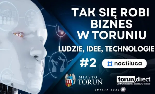 TAK SIĘ ROBI BIZNES W TORUNIU # 2