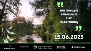 Kulturalne śniadanie nad Martówką