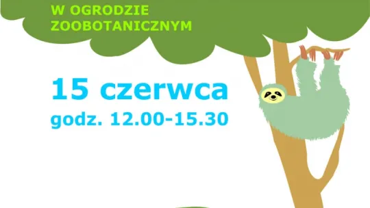 Edukacyjna Niedziela w Ogrodzie Zoobotanicznym