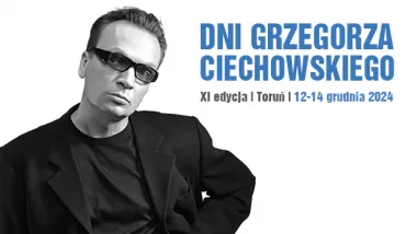 Oto wszyscy są - Dni Grzegorza Ciechowskiego