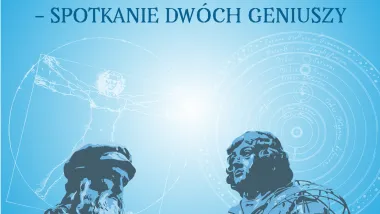 „Leonardo da Vinci, Mikołaj Kopernik – spotkanie dwóch geniuszy” - grafika konkursowa