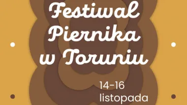 14 listopada o godz. 14:00 rozpocznie się oficjalnie tegoroczny Festiwal Piernika. W przestrzeni toruńskiej starówki pojawi się specjalna iluminacja.