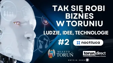 TAK SIĘ ROBI BIZNES W TORUNIU # 2