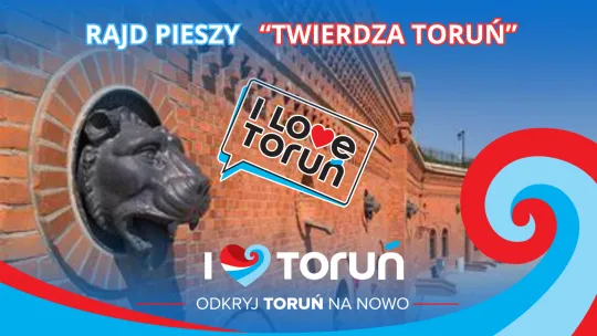 Poznaj historię "Twierdzy Toruń"