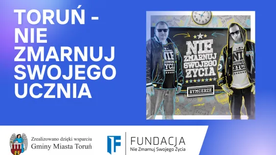 „Toruń - Nie Zmarnuj Swojego Ucznia” - grafika
