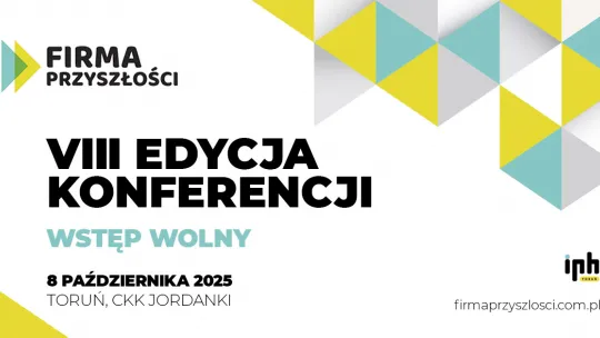 Firma Przyszłości 2025 – największej konferencja biznesowa w regionie