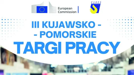 Zaproszenie na III Kujawsko-Pomorskie Targi Pracy w Toruniu