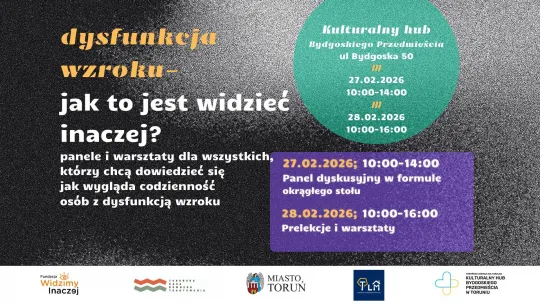  Konferencja "Dysfunkcja wzroku - jak to jest widzieć inaczej?" 