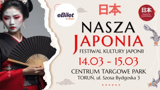 Japonia bez biletu do Tokio? W ten weekend znajdziesz ją w Toruniu
