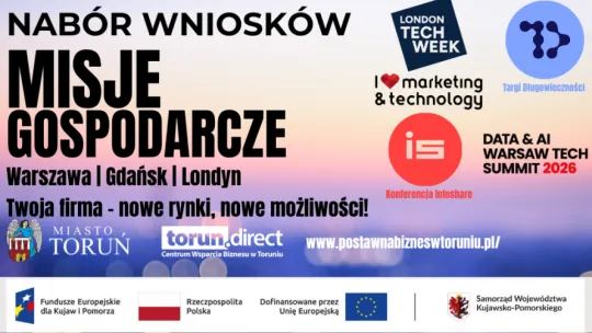Przypominamy o BEZPŁATNYCH misjach gospodarczych dla toruńskich MŚP
