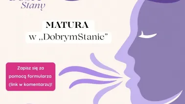 „Matura w DobrymStanie”