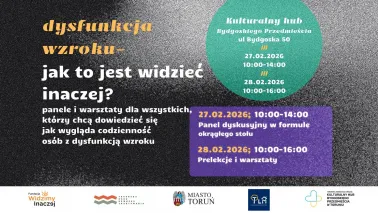 Konferencja "Dysfunkcja wzroku - jak to jest widzieć inaczej?" 