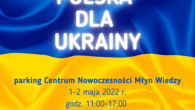 Plakat informujący o Pikniku „Polska dla Ukrainy”