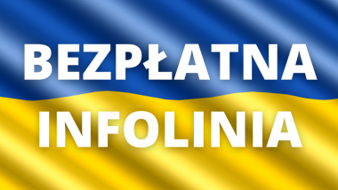 Na zdj: flaga Ukrainy z napisem bezpłatna infolinia
